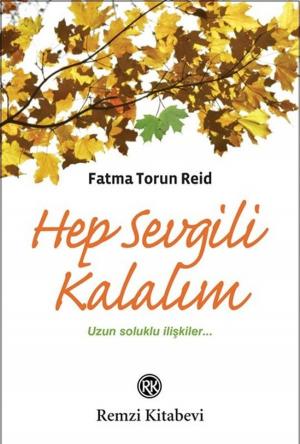 Cover of the book Hep Sevgili Kalalım by Doğan Cüceloğlu