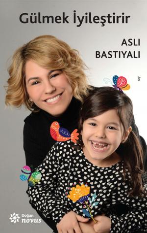 Cover of the book Gülmek İyileştirir by Dicle Keskinoğlu