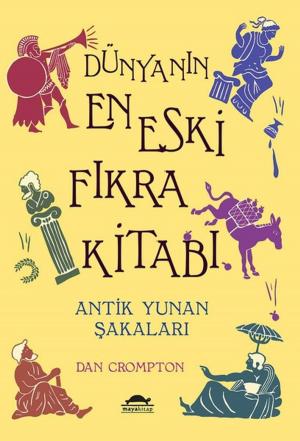 Cover of the book Dünyanın En Eski Fıkra Kitabı by Mehlika Mete