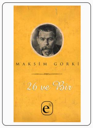 Cover of the book 26 ve Bir by Jack London