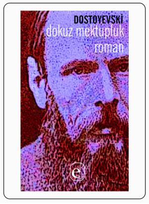 Cover of the book Dokuz Mektupluk Roman by Kolektif