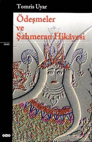 Cover of the book Ödeşmeler ve Şahmeran Hikayesi by Hermann Hesse