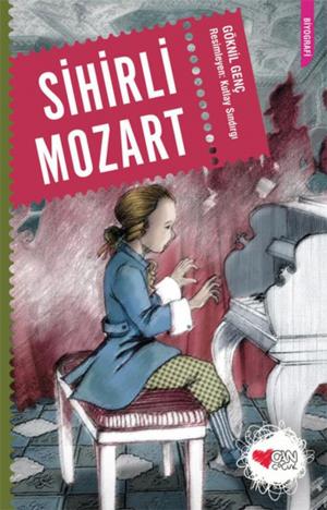 Cover of the book Sihirli Mozart by Halide Edib Adıvar