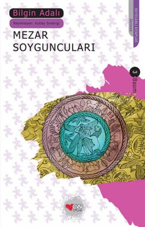 Cover of the book Mezar Soyguncuları by Bilgin Adalı
