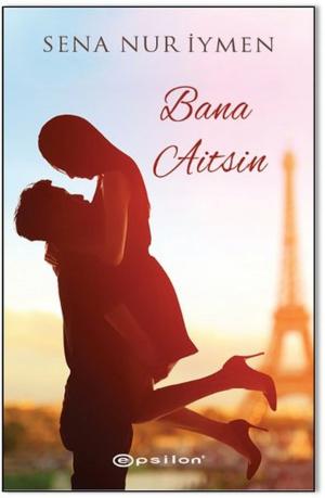 Cover of the book Bana Aitsin by Büşra Yılmaz
