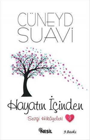 Cover of the book Hayatın İçinden-Sevgi Hikayeleri 3 by Halit Ertuğrul