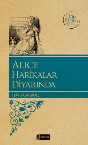 Book cover of Alice Harikalar Diyarında