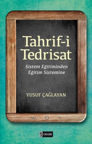 Cover of the book Tahrif-i Tedrisat by Mustafa Akyol
