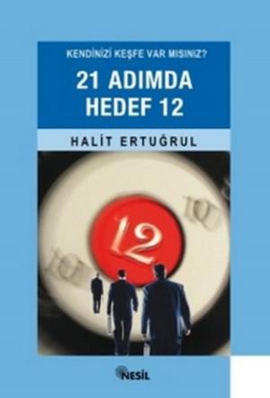 Cover of the book 21 Adımda Hedef 12 by Ali Erkan Kavaklı