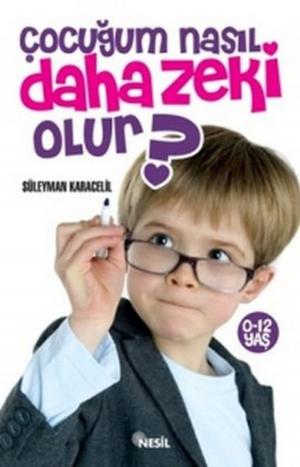 Cover of the book Çocuğum Nasıl Daha Zeki Olur? by Michael Riera