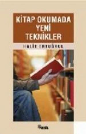 Cover of the book Kitap Okumada Yeni Teknikler: Başarılı Bir Hayat İçin by Halit Ertuğrul
