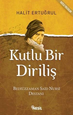 Cover of the book Kutlu Bir Diriliş by Ali Erkan Kavaklı, Sefa Saygılı