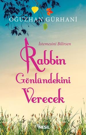 Cover of the book Rabbin Gönlündekini Verecek by Adem Güneş