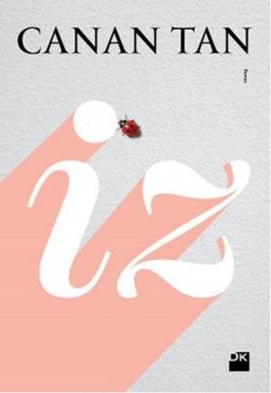 Cover of the book İz by Tolga Tanış