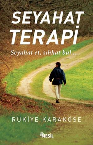 Cover of the book Seyahat Terapi by Halit Ertuğrul