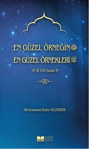 Cover of the book En Güzel Örneğin En Güzel Örnekleri 1. Cilt by Muhammed Emin Yıldırım