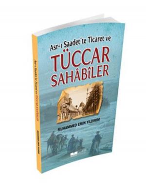 Book cover of Asr-ı Saadet'te Ticaret ve Tüccar Sahabiler