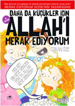 Cover of the book Daha Da Küçükler İçin Allah'ı Merak by Mehmet Yaşar
