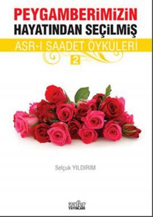 Cover of the book Asr-ı Saadet Öyküleri 2 by Alaaddin Başar