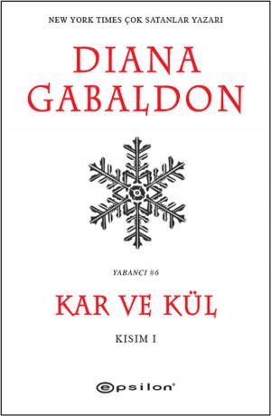 Cover of the book Kar ve Kül-Kısım 1 by Büşra Yılmaz