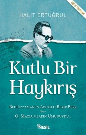 Cover of the book Kutlu Bir Haykırış by Halit Ertuğrul