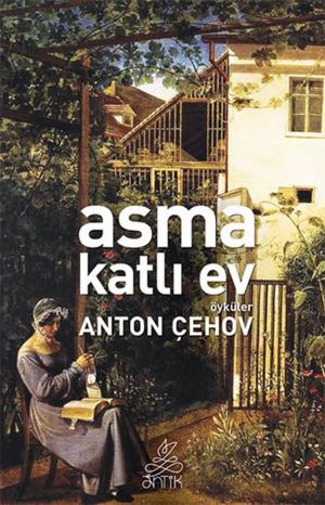 Cover of the book Asma Katlı Ev by Antoine de Saint-Exupery