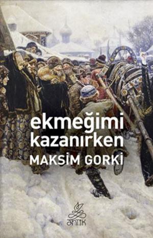 Cover of the book Ekmeğimi Kazanırken by Lev Nikolayeviç Tolstoy