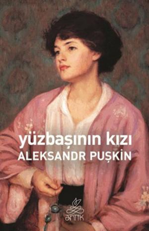 Cover of the book Yüzbaşının Kızı by Namık Kemal