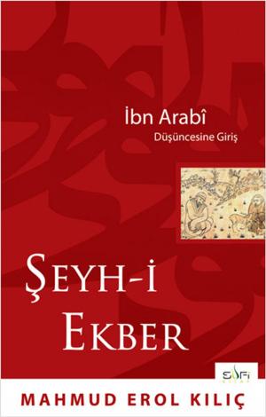Cover of the book Şeyh-i Ekber by M. Asım Köksal