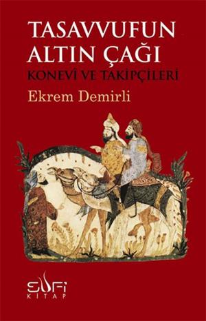 Cover of the book Tasavvufun Altın Çağı by M. Asım Köksal