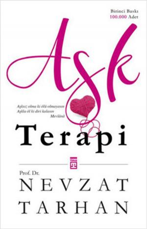 Cover of the book Aşk Terapi by Ahmet Yaşar Ocak