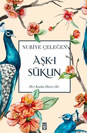 Cover of the book Aşk-ı Sükun by Nevzat Tarhan