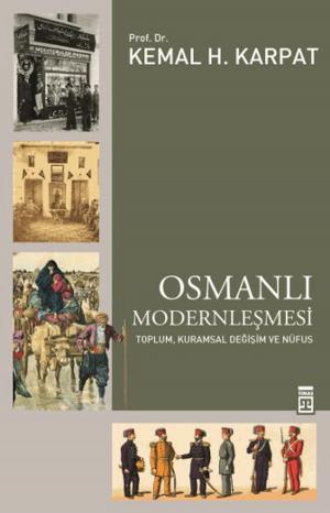 Cover of the book Osmanlı Modernleşmesi by Ahmet Yaşar Ocak