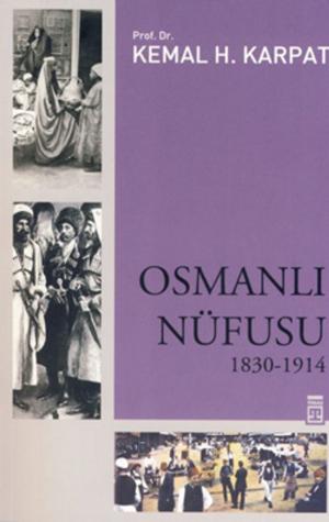Cover of the book Osmanlı Nüfusu 1830-1914 by Hekimoğlu İsmail