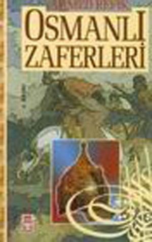 Cover of the book Osmanlı Zaferleri by Nevzat Tarhan