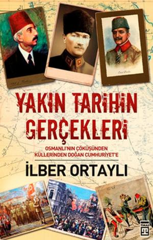 Cover of the book Yakın Tarihin Gerçekleri by Serdar Numenov, Nevzat Tarhan
