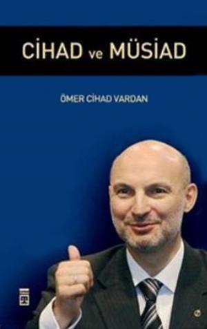 Cover of the book Cihad ve MÜSİAD by Mehmet Ali Bayrı