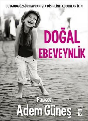 Cover of the book Doğal Ebeveynlik by Kalpesh Bhanderi