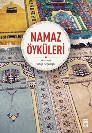 Cover of the book Namaz Öyküleri by Nazan Bekiroğlu