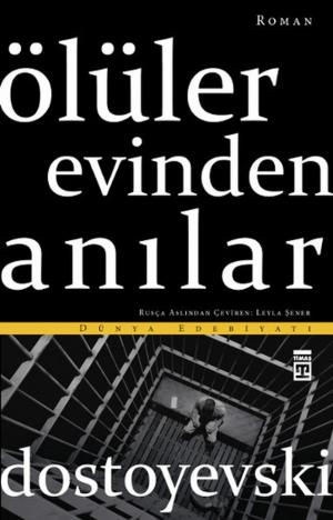 Cover of the book Ölüler Evinden Anılar by Thomas Mann, Hermann Hesse