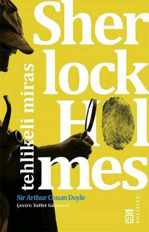 Book cover of Sherlock Holmes - Tehlikeli Miras
