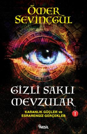 Cover of the book Gizli Saklı Mevzular-1 by Vehbi Vakkasoğlu