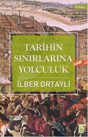 Cover of the book Tarihin Sınırlarına Yolculuk by Hilmi Yavuz