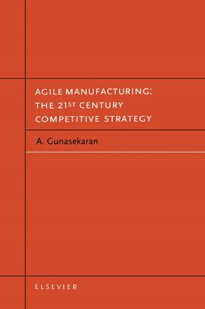 Cover of the book Agile Manufacturing: The 21st Century Competitive Strategy by Peter J. Ashenden, Gregory D. Peterson, Darrell A. Teegarden