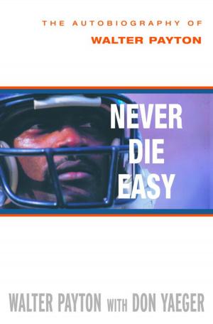 Cover of the book Never Die Easy by John Robbins