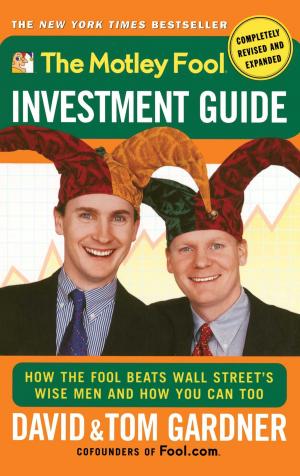 Cover of the book The Motley Fool Investment Guide by David Gardner, Tom Gardner