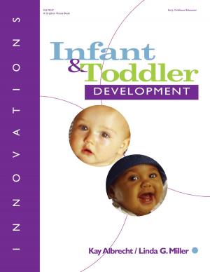 Cover of the book The Comprehensive Guide to Infant and Toddler Development by Christy Isbell, PhD