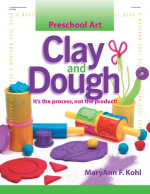 Cover of the book Preschool Art: Clay & Dough by Heather Johnson, Laura Wilhelm, EdD, Ginger Welch, PhD