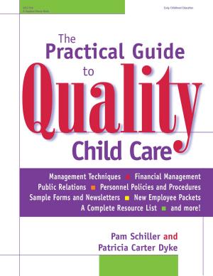 Book cover of The Practical Guide to Quality Child Care