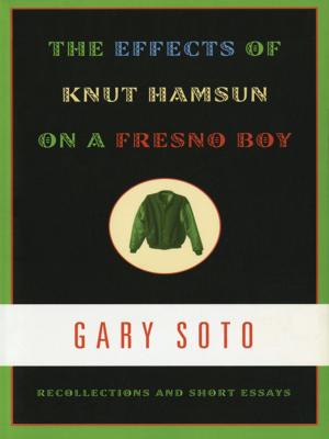 Cover of the book The Effects of Knut Hamsun on a Fresno Boy: Recollections and Short Essays by Elizabeth Jolley